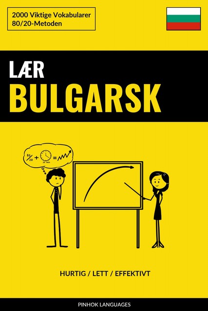 Lær Bulgarsk – Hurtig / Lett / Effektivt, Pinhok Languages