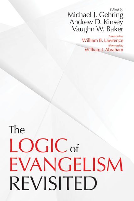 The Logic of Evangelism, Michael J. Gehring