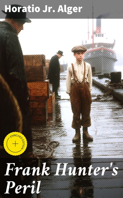 Frank Hunter's Peril, Horatio Alger