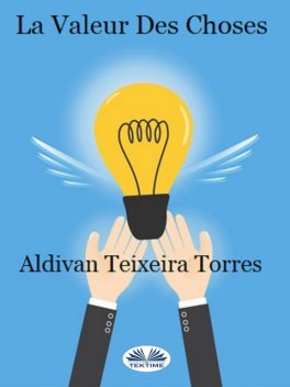 La Valeur Des Choses, ALDIVAN Teixeira TORRES