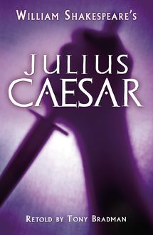 Julius Caesar, Tony Bradman