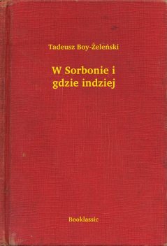 W Sorbonie i gdzie indziej, Tadeusz Boy-Żeleński