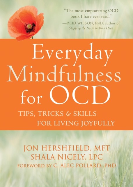 Everyday Mindfulness for OCD, Jon Hershfield