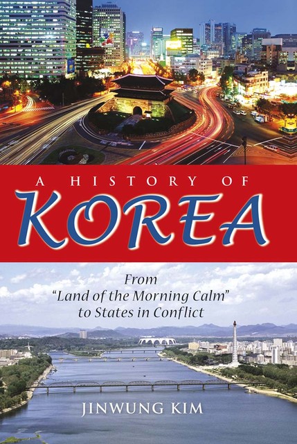 A History of Korea, Jinwung Kim