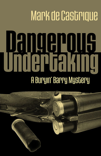 Dangerous Undertaking, Mark de Castrique