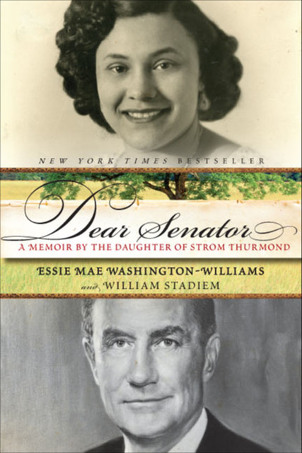 Dear Senator, William Stadiem, Essie Mae Washington-Williams