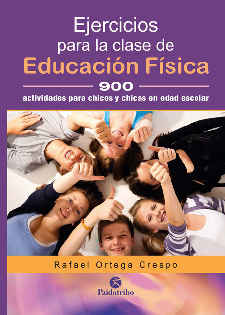Ejercicios para la clase de educación física, Rafael Ortega Crespo