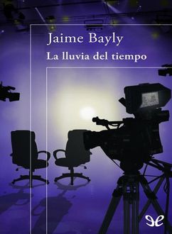La Lluvia Del Tiempo, Jaime Bayly