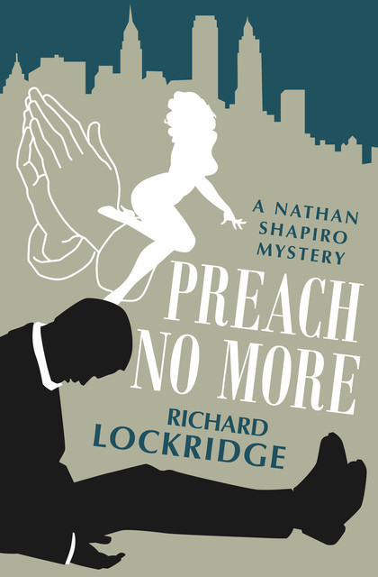 Preach No More, Richard Lockridge