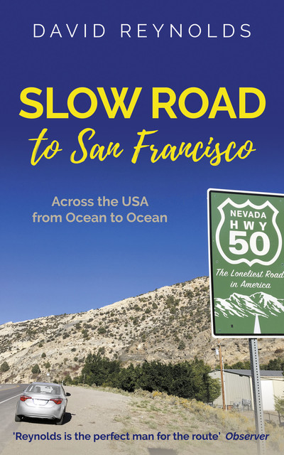 Slow Road to San Francisco, David Reynolds