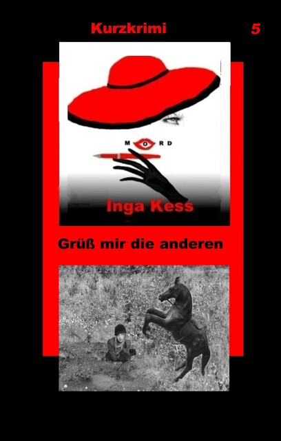 Grüß mir die anderen, Inga Kess