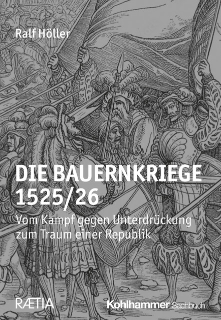 Die Bauernkriege 1525/26, Ralf Höller