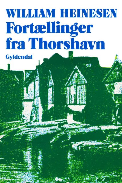 Fortællinger fra Thorshavn, William Heinesen