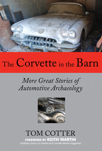 The Corvette in the Barn, Tom Cotter