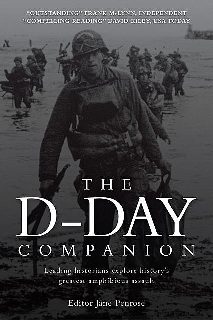 The D-Day Companion, 13 world-leading historians