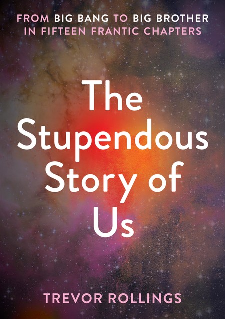 The Stupendous Story of Us, Trevor Rollings