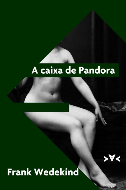 A caixa de Pandora, Frank Wedekind