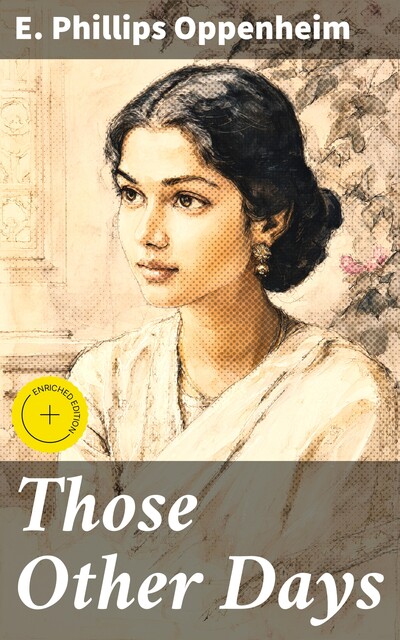 Those Other Days, E. Phillips Oppenheim