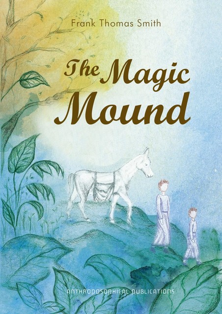 The Magic Mound, Frank Smith