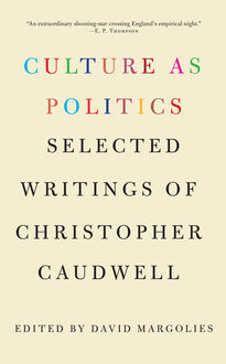 Culture as Politics, Christopher Caudwell