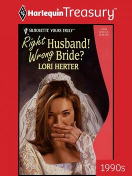 Right Husband! Wrong Bride, Lori Herter