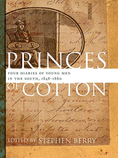 Princes of Cotton, Stephen Berry