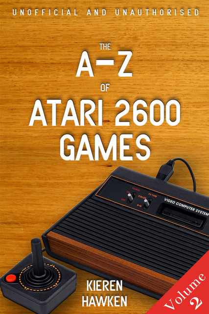 The A-Z of Atari 2600 Games: Volume 2, Kieren Hawken