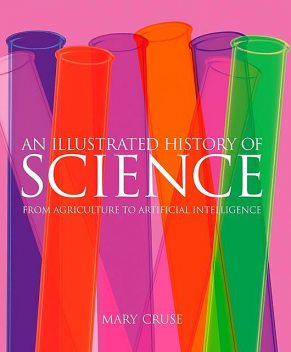 An Illustrated History of Science, Mary Cruse