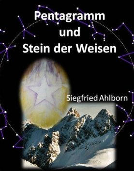 Pentagramm und Stein der Weisen, Siegfried Ahlborn