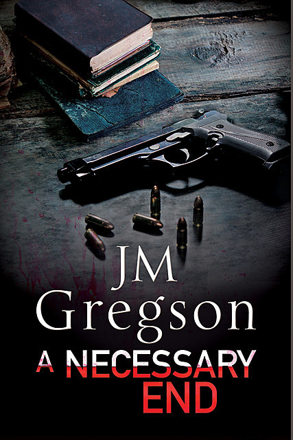 Necessary End, A, J.M. Gregson