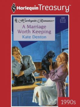 A Marriage Worth Keeping, Kate Denton