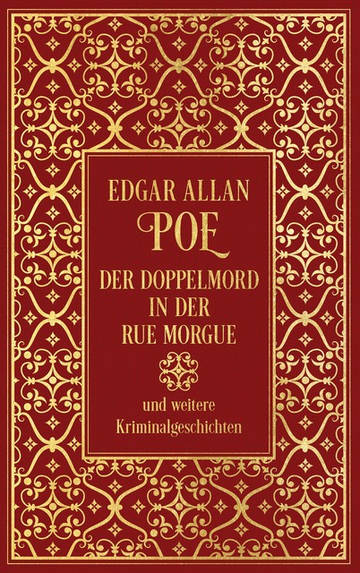 Der Doppelmord in der Rue Morgue und weitere Kriminalgeschichten, Edgar Allan Poe