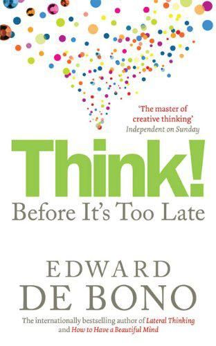 Think!, Edward de Bono