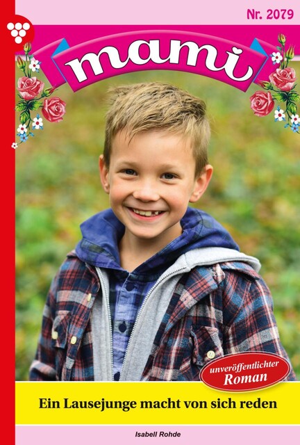 Mami 2079 – Familienroman, Rohde Isabell