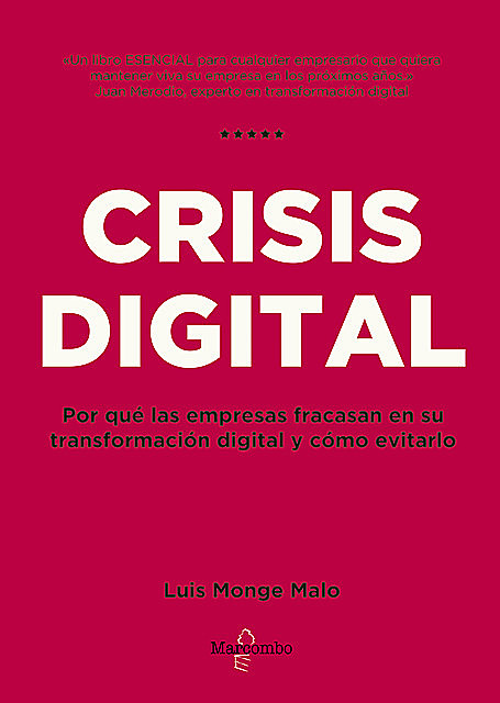 Crisis digital, Luis Monge Malo