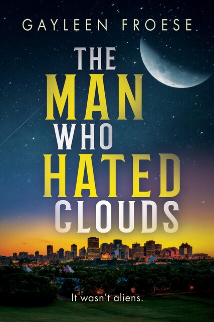 The Man Who Hated Clouds, Gayleen Froese