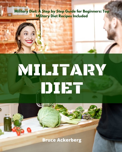 Military Diet, Ackerberg Bruce