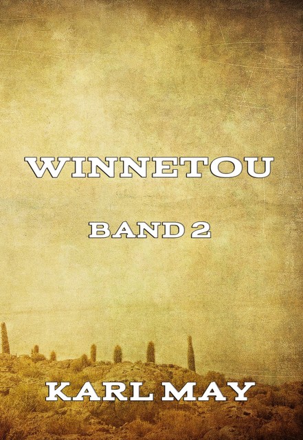 Winnetou Band 2, Karl May