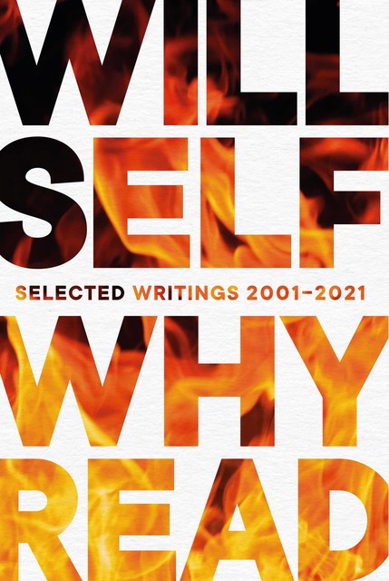 Why Read, Will Self