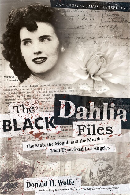 The Black Dahlia Files, Donald H. Wolfe