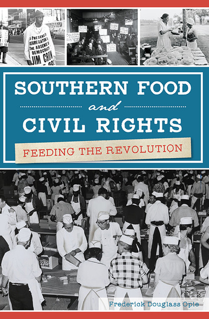 Southern Food and Civil Rights, Frederick Douglass Opie