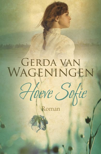 Hoeve Sofie, Gerda van Wageningen