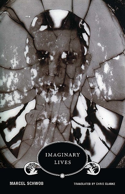 Imaginary Lives, Marcel Schwob