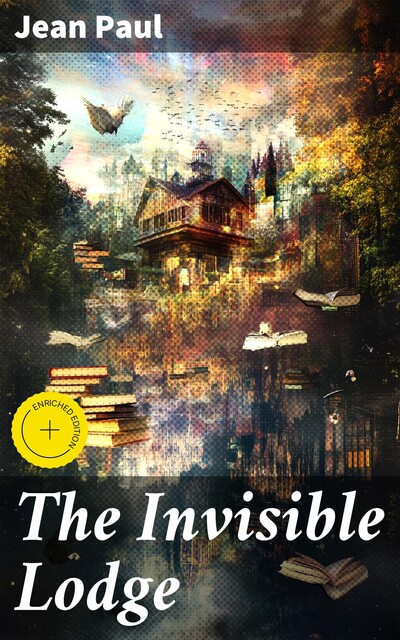 The Invisible Lodge, Jean Paul
