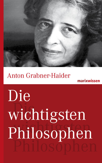 Die wichtigsten Philosophen, Anton Grabner-Haider