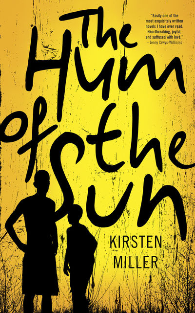 The Hum of the Sun, Kirsten Miller
