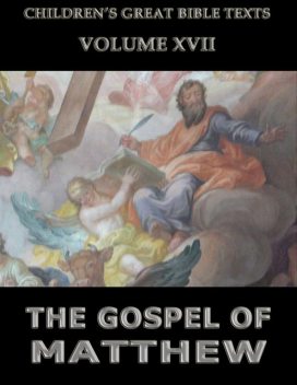 The Gospel Of Matthew, James Hastings