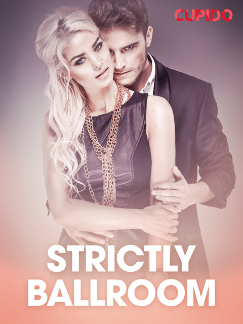 Strictly ballroom – eroottinen novelli, Cupido