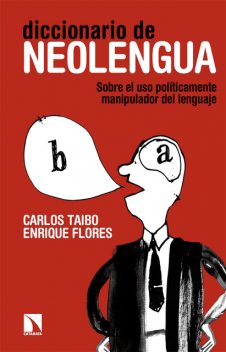 Diccionario de neolengua, Carlos Taibo