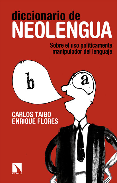 Diccionario de neolengua, Carlos Taibo